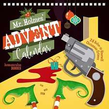 Krömer, P: Mr Holmes' Advent Calendar