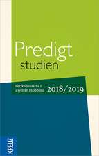 Predigtstudien für das Kirchenjahr 2018/2019