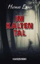 Im Kalten Tal