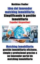 Idea del innovador matching inmobiliario