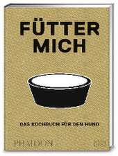 Fütter mich