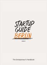 Startup Guide Berlin Vol. 4