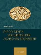 Die goldenen Siegelringe der Ägäischen Bronzezeit