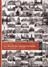 Ringel, S: Vom Wandel der Leipziger Vorstädte