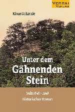 Unter dem Gähnenden Stein