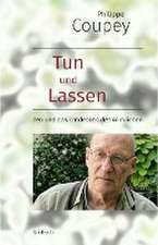 Tun und Lassen