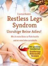 Restless Legs Syndrom: Unruhige Beine Adieu