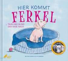 Hier kommt Ferkel