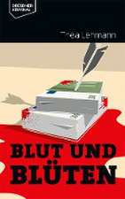 Blut und Blüten