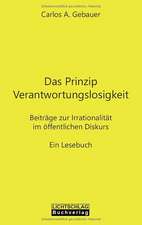 Das Prinzip Verantwortungslosigkeit