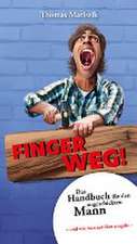 Finger weg!