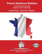 Viñales, D: FRENCH SENTENCE BUILDERS - B to Pre - LISTENING