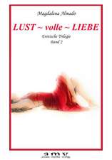 Lust ~ volle ~ Liebe