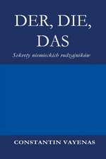 Der, Die, Das