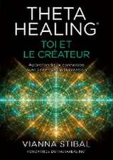 ThetaHealing® Toi et le créateur