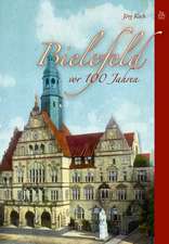 Bielefeld vor 100 Jahren