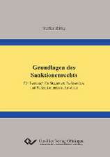 Grundlagen des Sanktionenrechts. Ein Lernbuch für Studenten, Referendare und Polizeikommissar-Anwärter