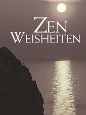 Zen Weisheiten