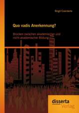 Quo Vadis Anerkennung? Brucken Zwischen Akademischer Und Nicht-Akademischer Bildung: Wie Sich Die Amerikanische Entertainment-City Las Vegas Immer Wieder Neu Erfindet