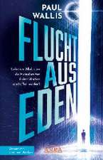 FLUCHT AUS EDEN [Exklusives Vorwort von Erich von Däniken]