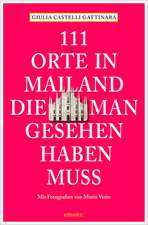 111 Orte in Mailand, die man gesehen haben muss