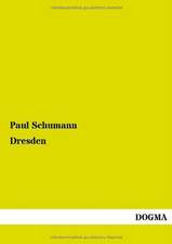 Schumann, P: Dresden