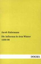 Die Influenza in dem Winter 1889-90