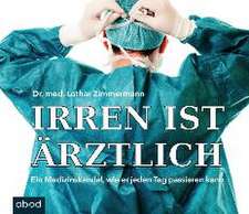 Irren ist ärztlich