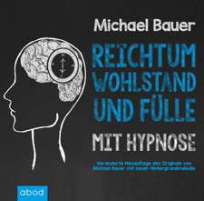 Reichtum, Wohlstand und Fülle mit Hypnose