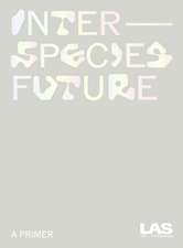 Interspecies Future: A Primer