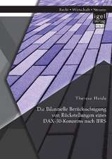 Die Bilanzielle Berücksichtigung von Rückstellungen eines DAX-30-Konzerns nach IFRS