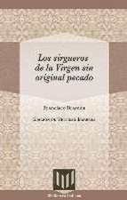 Los sirgueros de la Virgen sin original pecado. Edición de Trinidad Barrera.