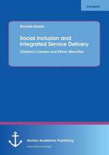 Social Inclusion and Integrated Service Delivery: Children¿s Centres and Ethnic Minorities