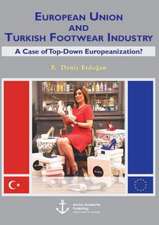 European Union and Turkish Footwear Industry: A Case of Top-Down Europeanization?