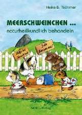 Meerschweinchen ... naturheilkundlich behandeln