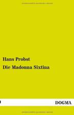 Die Madonna Sixtina