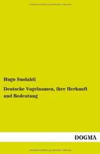 Deutsche Vogelnamen, ihre Herkunft und Bedeutung