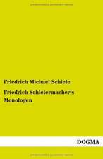 Friedrich Schleiermacher's Monologen