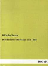 Die Berliner Märztage von 1848