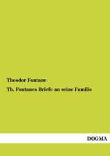 Th. Fontanes Briefe an seine Familie