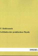 Leitfaden der praktischen Physik