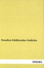 Parodien Schillerscher Gedichte