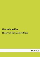 Theory of the Leisure Class