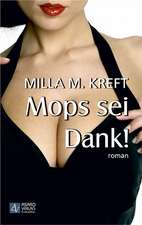 Mops sei Dank!