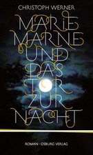 Marie Marne und das Tor zur Nacht