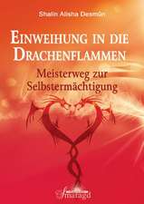 Einweihung in die Drachenflammen