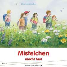 Mistelchen macht Mut