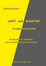 LICHT und SCHATTEN mutiger Außenseiter