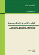 Gremien, Gerichte Und Wirtschaft