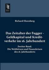 Das Zeitalter der Fugger - Geldkapital und Kreditverkehr im 16. Jahrhundert